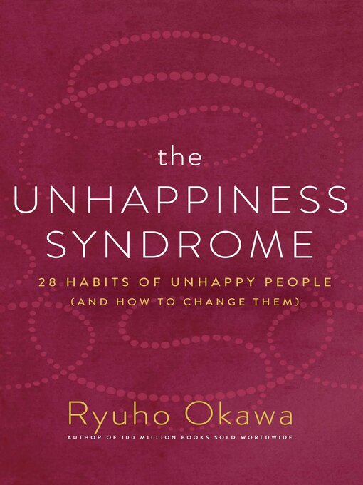 Title details for The Unhappiness Syndrome by Ryuho Okawa - Available